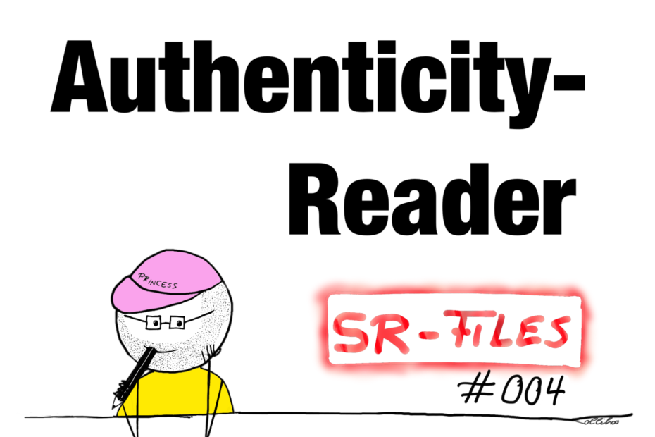Ein Bild im Sketchnote-Format. Eine Person sitzt mit angewinkelten Armen an einem Tisch. Die Person trägt ein gelbes T-Shirt und ein rosafarbenes Käppi. Auf dem Käppi steht der Schriftzug „Princess“. Die Person trägt Brille und hat einen Bart. In der rechten Hand hält die Person einen Stift. Rechts von der Person steht der Schriftzug „SR-Files #004“. In der oberen Hälfte steht groß und in Schwarz: "Authenticity-Reader".
